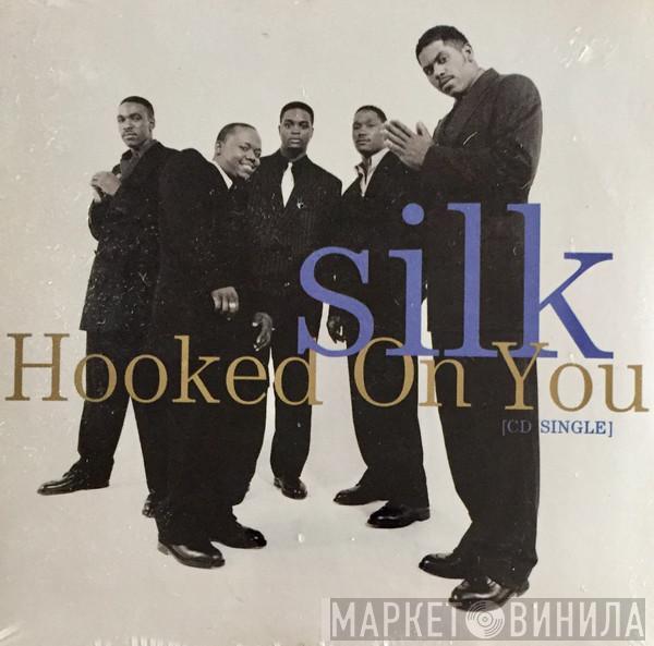  Silk   - Hooked On You