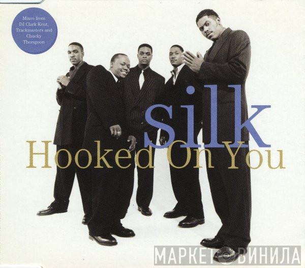  Silk   - Hooked On You