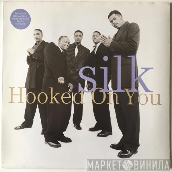  Silk   - Hooked On You