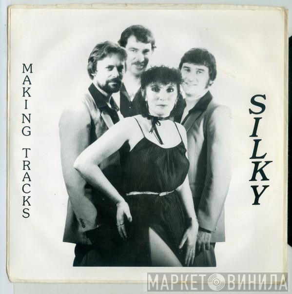 Silky  - Making Tracks