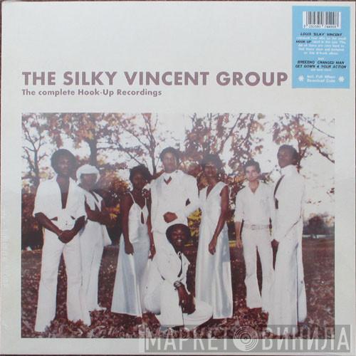 Silky Vincent Group - The Complete Hook Up Recordings