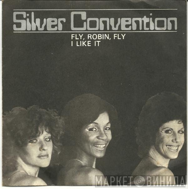  Silver Convention  - Fly, Robin, Fly / I Like It