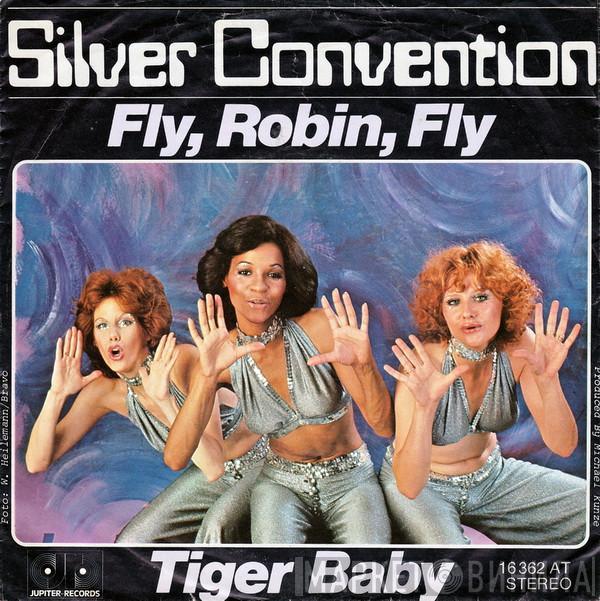  Silver Convention  - Fly, Robin, Fly / Tiger Baby
