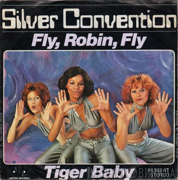  Silver Convention  - Fly, Robin, Fly / Tiger Baby