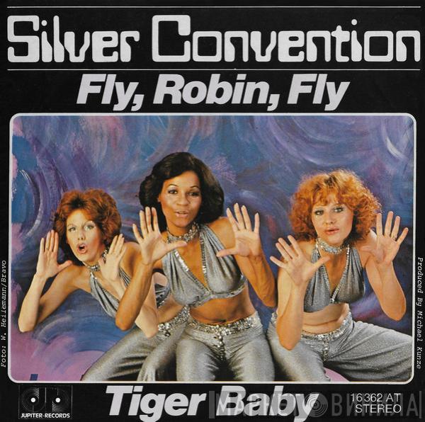  Silver Convention  - Fly, Robin, Fly / Tiger Baby