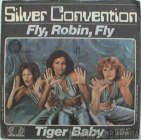  Silver Convention  - Fly, Robin, Fly / Tiger Baby