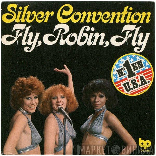  Silver Convention  - Fly, Robin, Fly / Tiger Baby