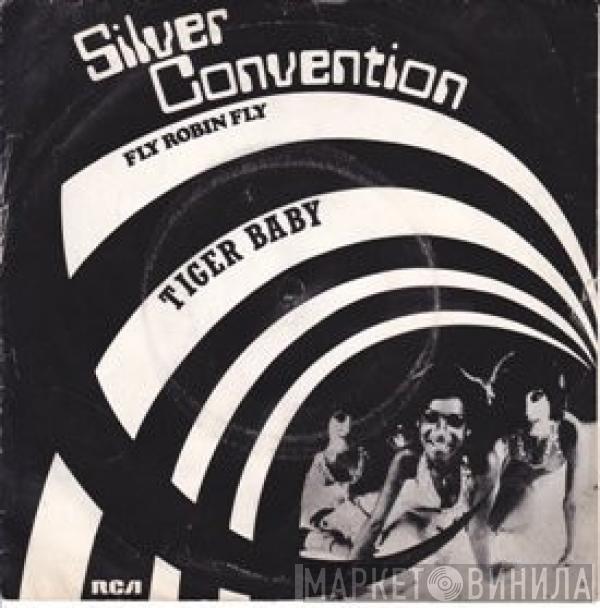  Silver Convention  - Fly Robin Fly / Tiger Baby
