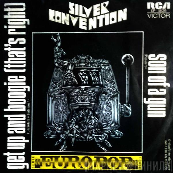  Silver Convention  - Get Up And Boogie / Son Of A Gun