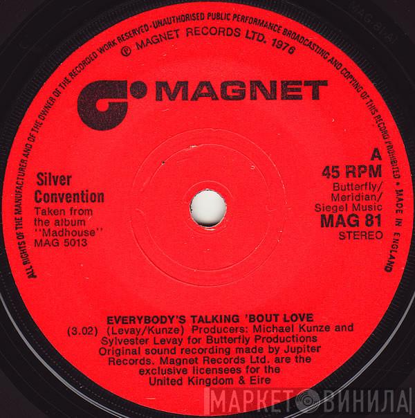 Silver Convention - Everybody's Talking 'Bout Love