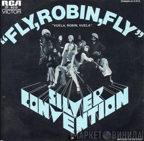  Silver Convention  - Fly, Robin, Fly