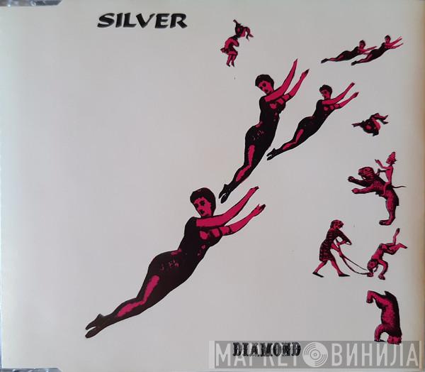  Silver   - Diamond