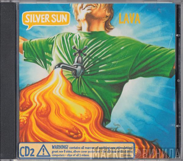 Silver Sun - Lava