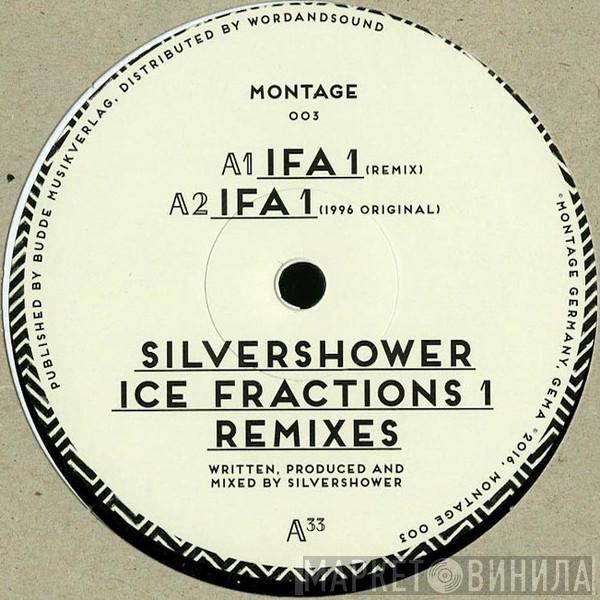 Silvershower - Ice Fractions 1 Remixes
