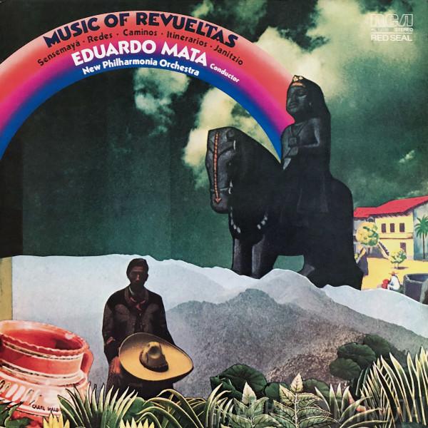 Silvestre Revueltas, New Philharmonia Orchestra, Eduardo Mata - Music Of Reveueltas