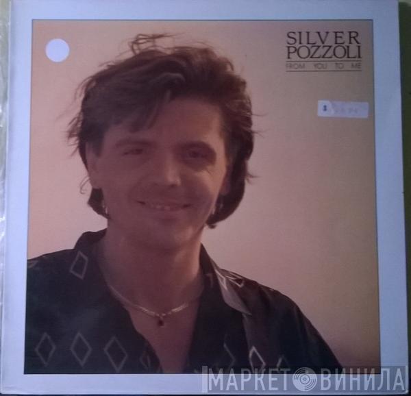 Silvio Pozzoli - From You To Me