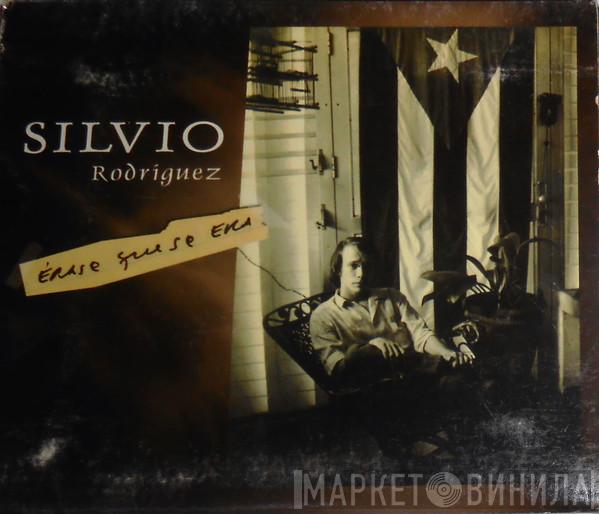  Silvio Rodríguez  - Érase Que Se Era