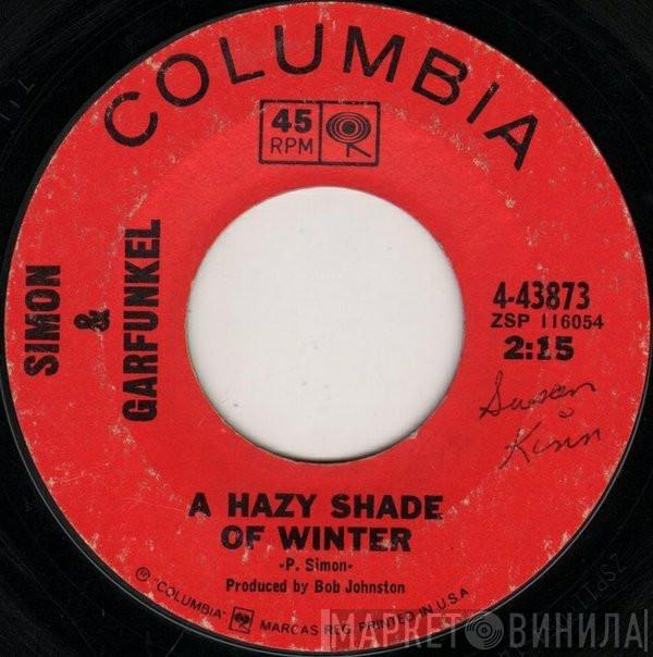  Simon & Garfunkel  - A Hazy Shade Of Winter / For Emily, Whenever I May Find Her