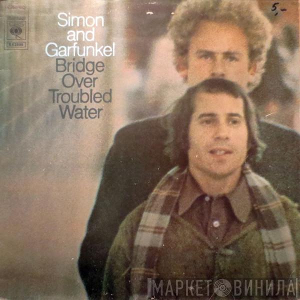 Simon & Garfunkel - Bridge Over Troubled Water
