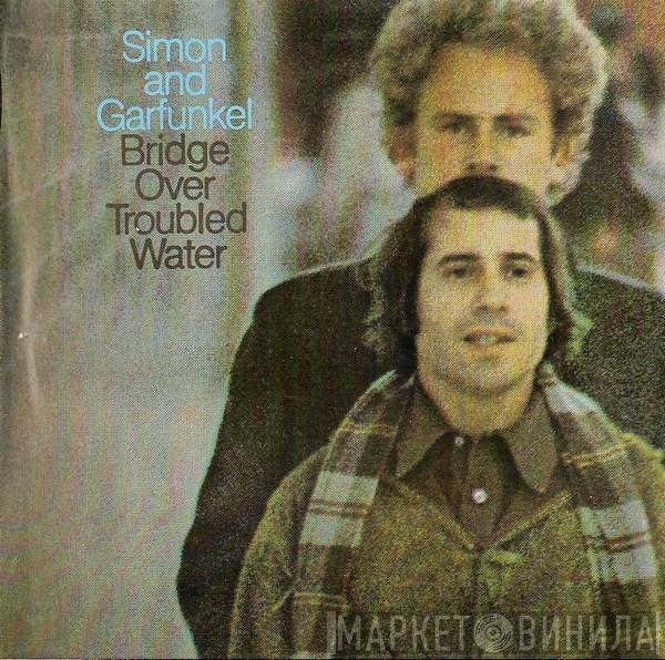  Simon & Garfunkel  - Bridge Over Troubled Water