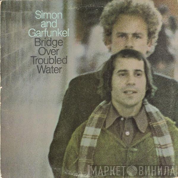 Simon & Garfunkel - Bridge Over Troubled Water