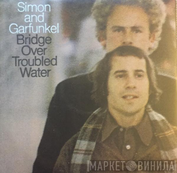  Simon & Garfunkel  - Bridge Over Troubled Water