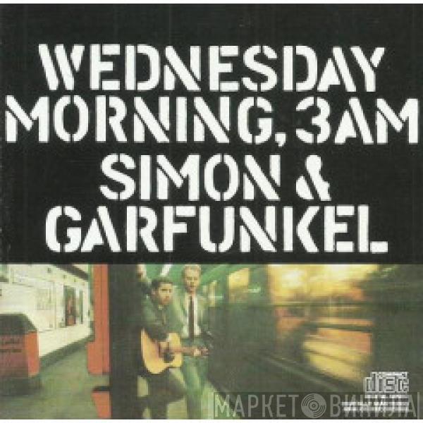  Simon & Garfunkel  - Wednesday Morning, 3 A.M.