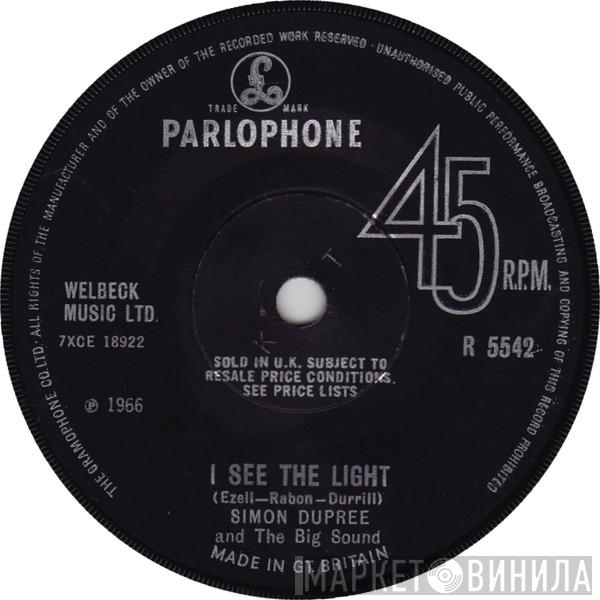 Simon Dupree And The Big Sound - I See The Light / It Is Finished
