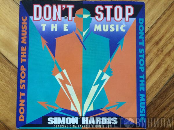 Simon Harris, Dina Carroll, Monte Luv - Don't Stop The Music