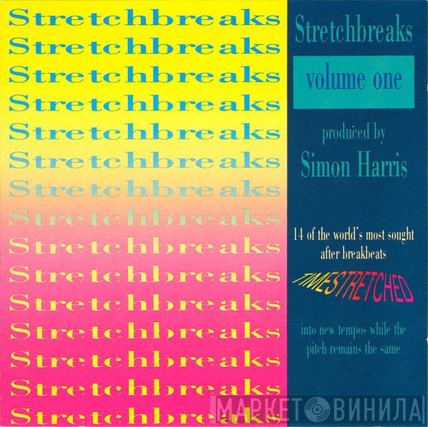  Simon Harris  - Stretchbreaks Volume One