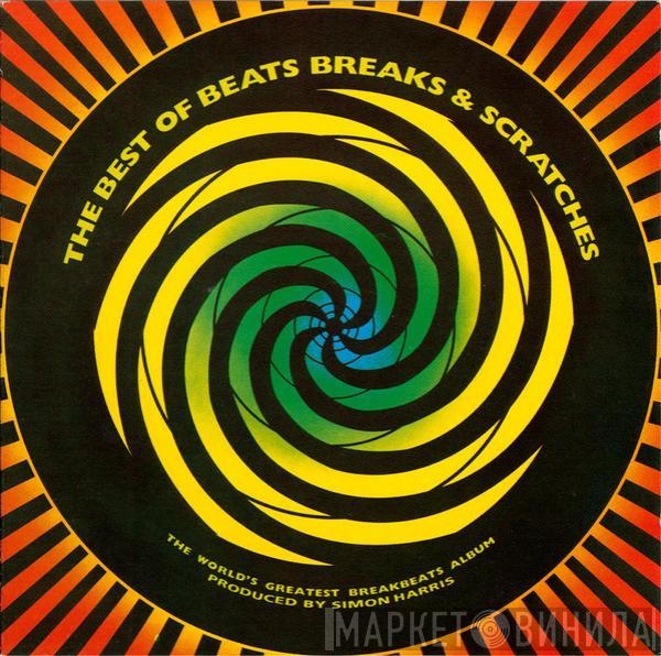  Simon Harris  - The Best Of Beats Breaks & Scratches