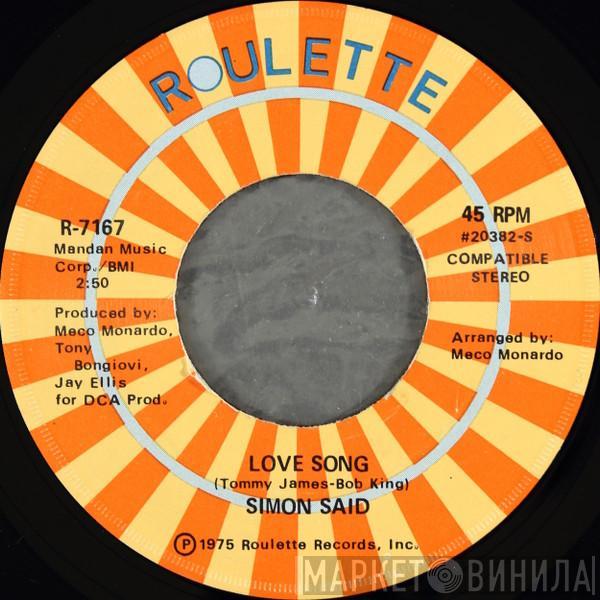  Simon Said  - Love Song