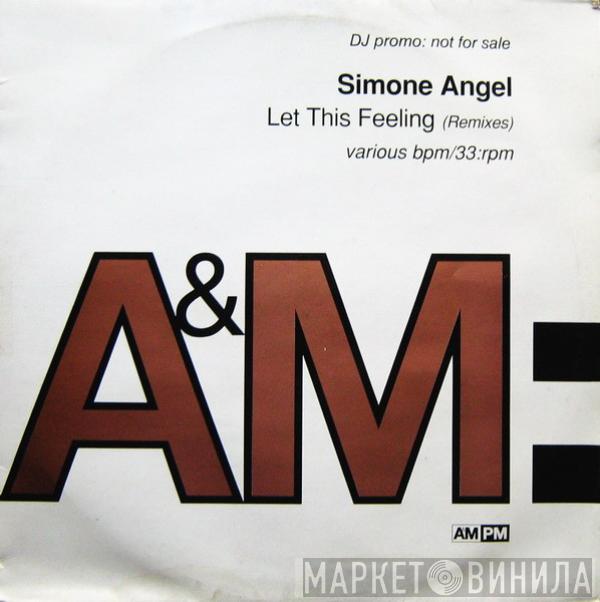 Simone Angel - Let This Feeling (Remixes)