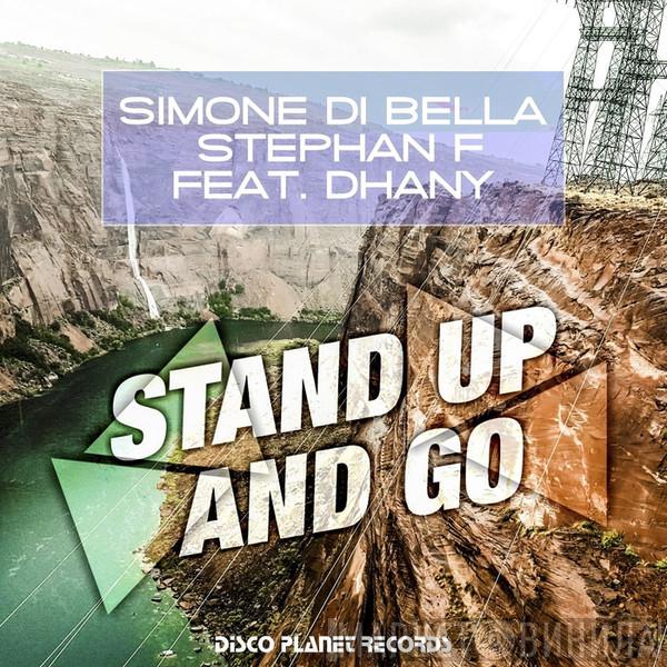, Simone Di Bella Feat. Stephan F  Dhany  - Stand Up And Go