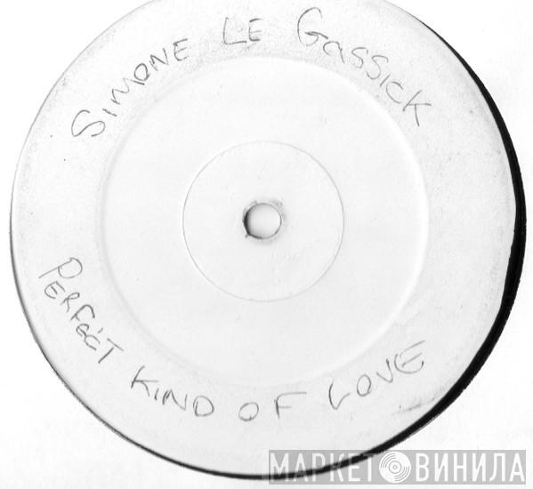 Simone Le Gassick - Perfect Kind Of Love