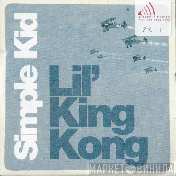 Simple Kid - Lil' King Kong