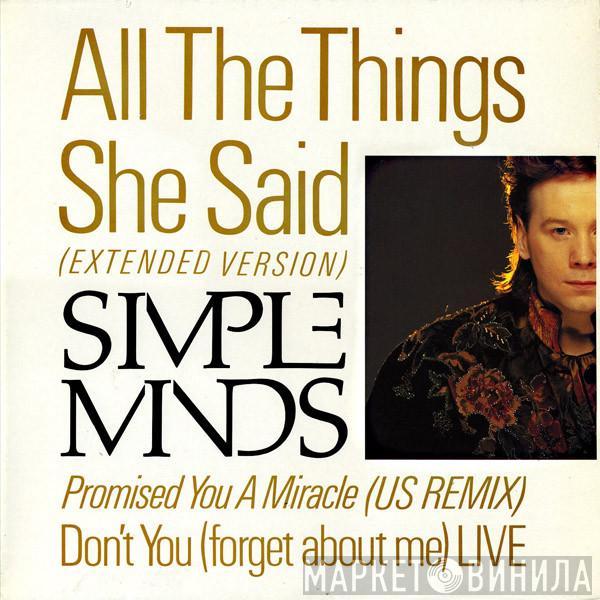  Simple Minds  - All The Things She Said / Promised You A Miracle / Don't You (Forget About Me)