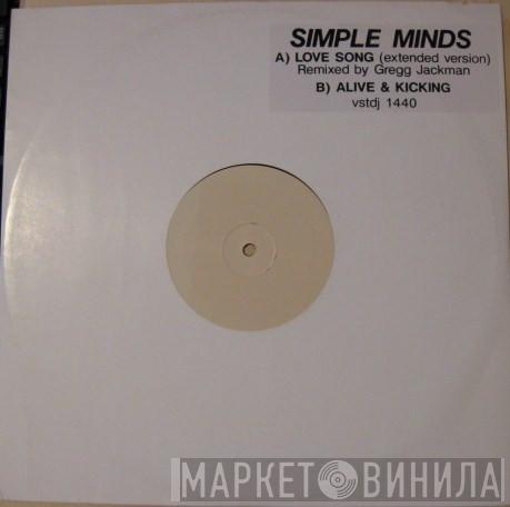  Simple Minds  - Love Song / Alive And Kicking