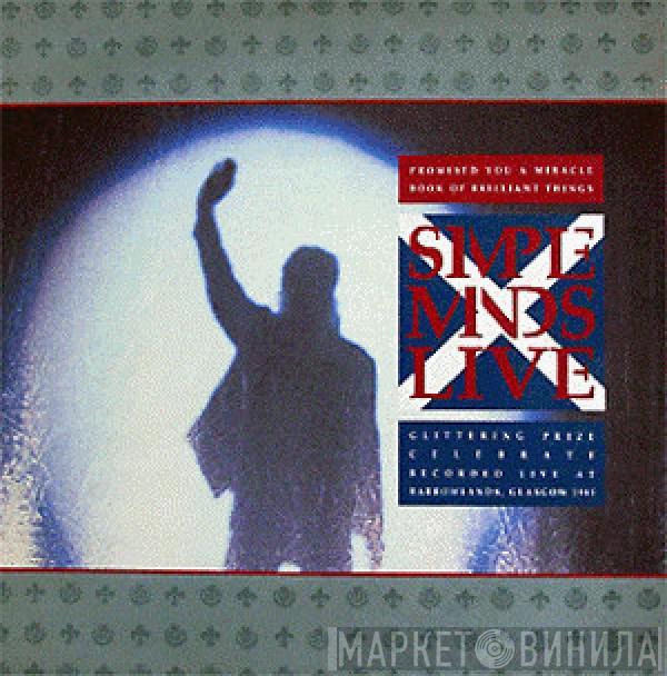  Simple Minds  - Promised You A Miracle / Book Of Brilliant Things / Glittering Prize / Celebrate (Simple Minds Live)