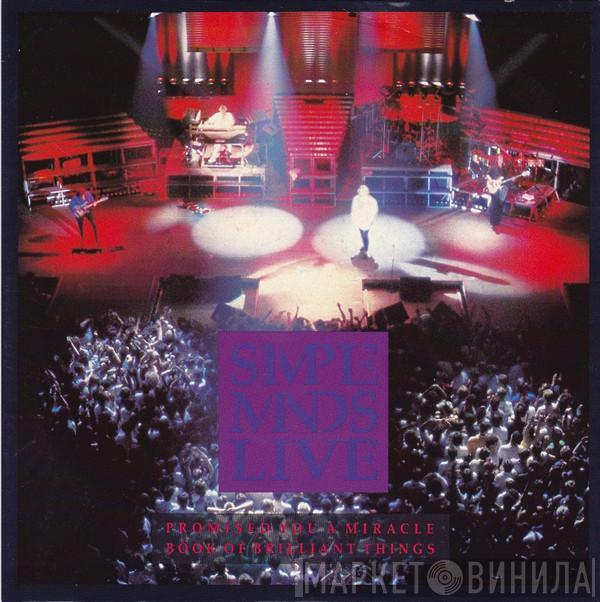  Simple Minds  - Promised You A Miracle / Book Of Brilliant Things (Simple Minds Live)