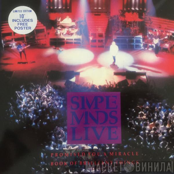  Simple Minds  - Promised You A Miracle / Book Of Brilliant Things (Simple Minds Live)