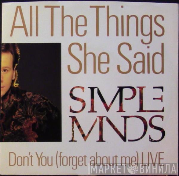  Simple Minds  - All The Things She Said