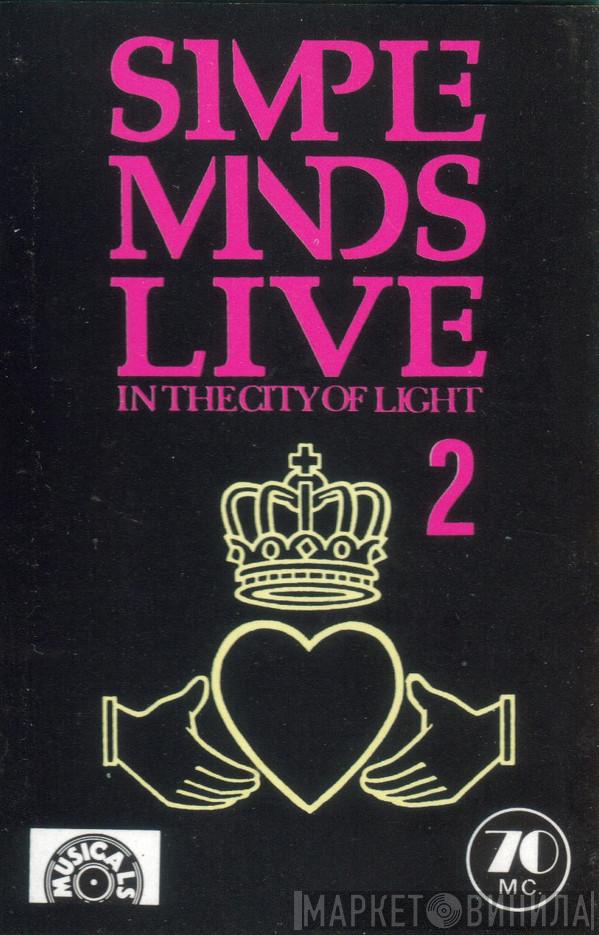  Simple Minds  - Live In The City Of Light 2