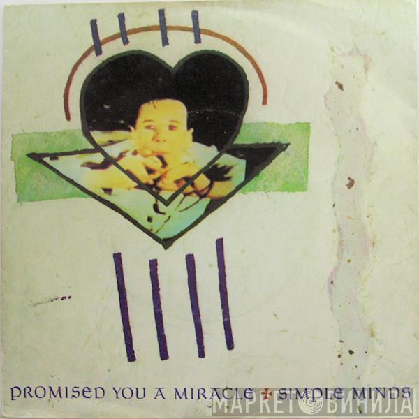  Simple Minds  - Promised You A Miracle