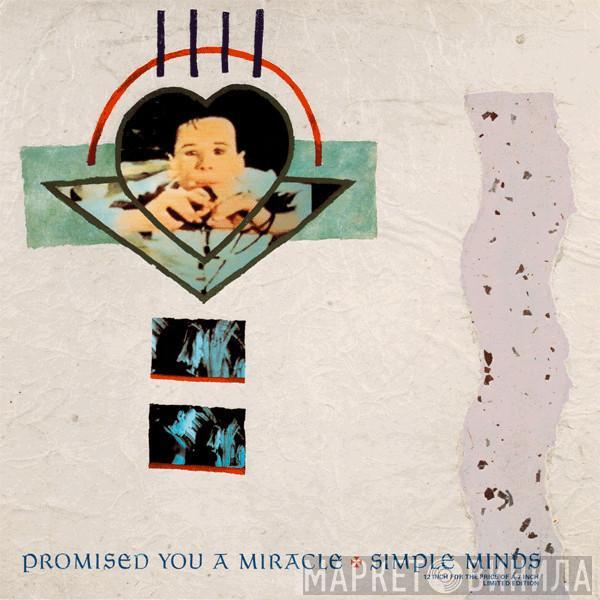  Simple Minds  - Promised You A Miracle
