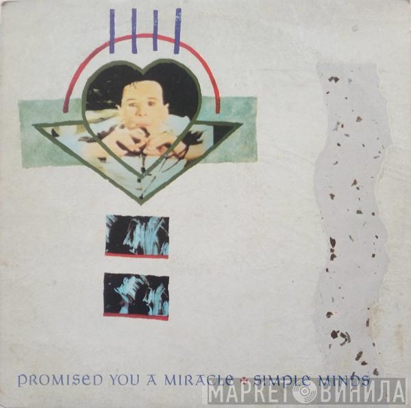  Simple Minds  - Promised You A Miracle