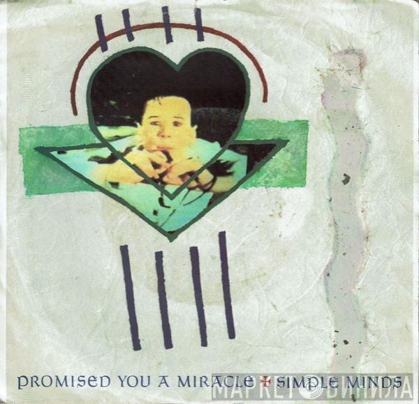  Simple Minds  - Promised You A Miracle