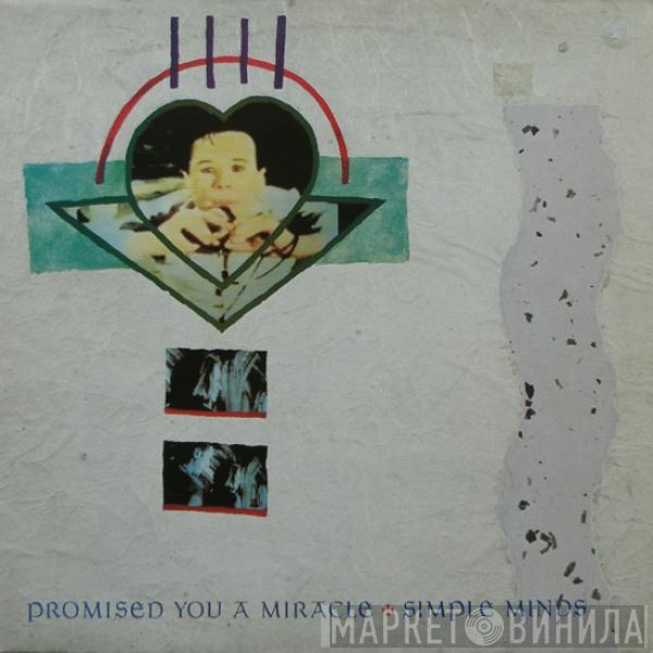 Simple Minds  - Promised You A Miracle