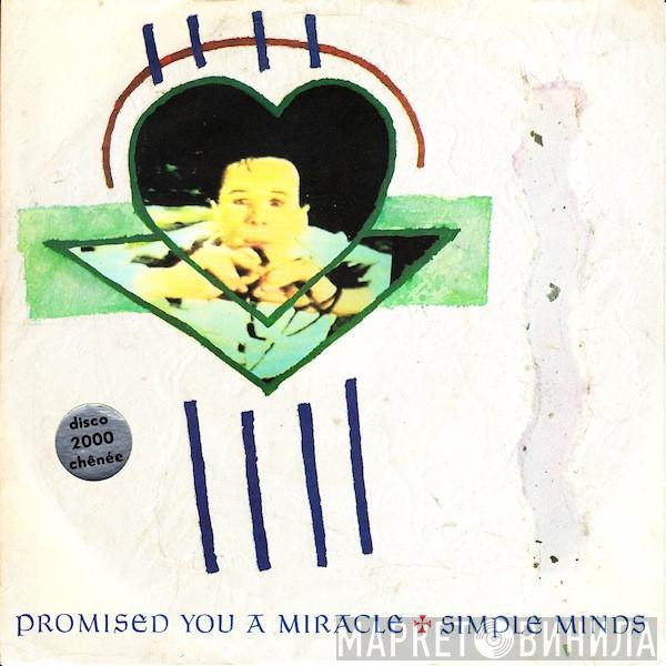  Simple Minds  - Promised You A Miracle