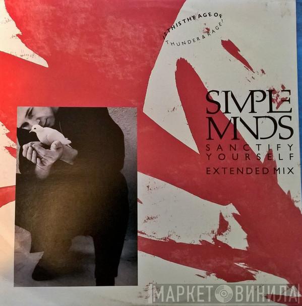 Simple Minds - Sanctify Yourself